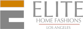 E ELITE HOME FASHIONS LOS ANGELES logo