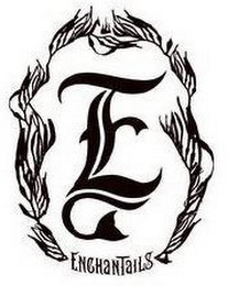 E ENCHANTAILS logo