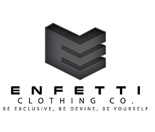 E ENFETTI CLOTHING CO. BE EXCLUSIVE, BE DEVINE, BE YOURSELF logo