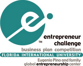 E ENTREPRENEUR CHALLENGE BUSINESS PLAN COMPETITION FLORIDA INTERNATIONAL UNIVERSITY EUGENIO PINO AND FAMILY GLOBAL ENTREPRENEURSHIP CENTER logo