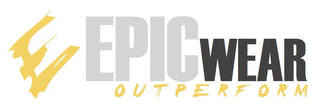 E EPIC WEAR OUTPERFORM logo