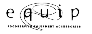 E EQUIP FOODSERVICE EQUIPMENT ACCESSORIES logo