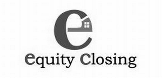 E EQUITY CLOSING logo