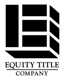 E EQUITY TITLE COMPANY logo
