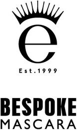 E EST. 1999 BESPOKE MASCARA logo