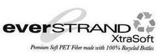 E EVERSTRAND XTRASOFT PREMIUM SOFT PET FIBER MADE WITH 100% RECYCLED BOTTLES logo