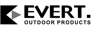 E EVERT. OUTDOOR PRODUCTS logo