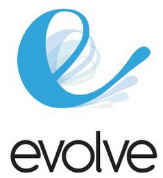 E EVOLVE