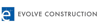 E EVOLVE CONSTRUCTION logo