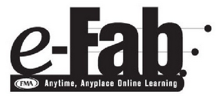 E-FAB FMA ANYTIME, ANYPLACE ONLINE LEARNING logo