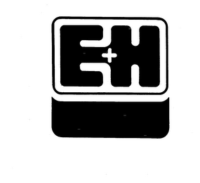 E + H