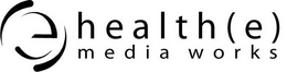 E HEALTH(E) MEDIA WORKS logo