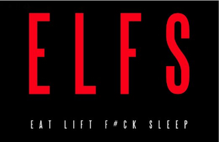 E L F S EAT LIFT F#CK SLEEP logo