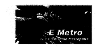 E METRO THE ELECTRONIC METROPOLIS logo