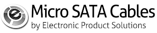 E MICRO SATA CABLES BY ELECTRONIC PRODUCT SOLUTIONS logo