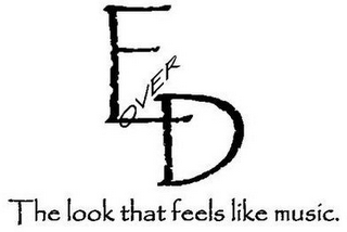 E OVER D THE LOOK THAT FEELS LIKE MUSIC logo