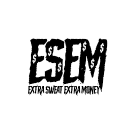 E$ S$$ E M$$$ EXTRA SWEAT EXTRA MONEY logo