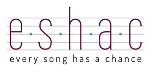 E · S · H · A· C EVERY SONG HAS A CHANCE logo
