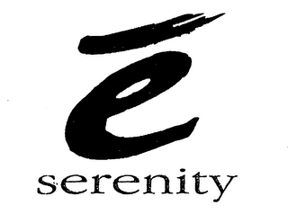 E SERENITY