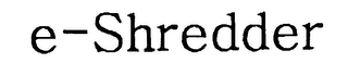 E-SHREDDER logo