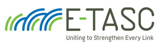 E-TASC UNITING TO STRENGTHEN EVERY LINK logo