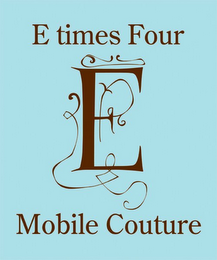 E TIMES FOUR E MOBILE COUTURE logo