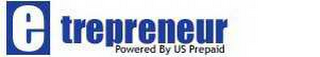 E TREPRENEUR POWERED BY US PREPAID logo
