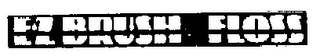 E-Z BRUSH FLOSS logo