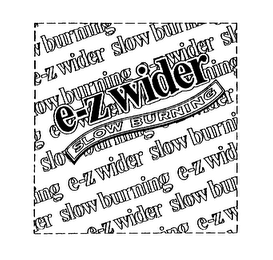 E-Z WIDER SLOW BURNING logo