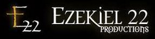 E22 EZEKIEL 22 PRODUCTIONS logo