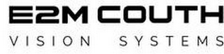 E2M COUTH VISION SYSTEMS logo