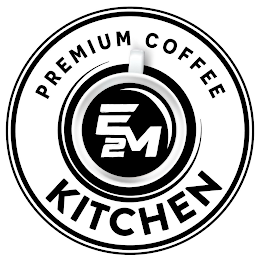 E2M PREMIUM COFFEE KITCHEN logo