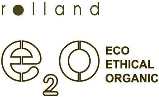 E2O ECO ETHICAL ORGANIC ROLLAND logo