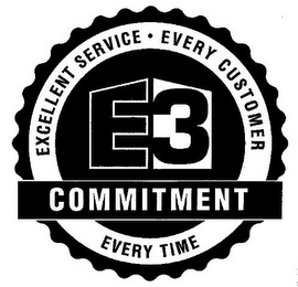 E3 COMMITMENT EXCELLENT SERVICE · EVERY CUSTOMER EVERY TIME logo