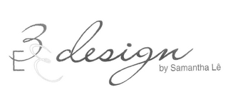 E33 DESIGN BY SAMANTHA LE logo