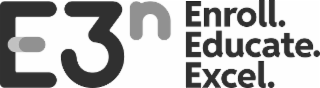 E3N ENROLL. EDUCATE. EXCEL.