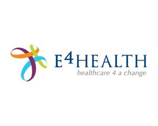 E4 HEALTH HEALTHCARE 4 A CHANGE logo