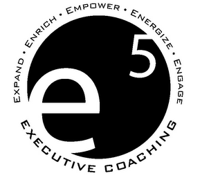 E5 EXECUTIVE COACHING EXPAND · ENRICH · EMPOWER · ENERGIZE · ENGAGE logo