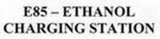 E85 - ETHANOL CHARGING STATION logo