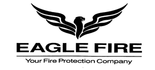 EAGLE FIRE YOUR FIRE PROTECTION COMPANY logo