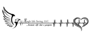 EAGLE LIFE SAVING, LLC. ...BECAUSE LIFEHAS A PURPOSE logo