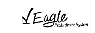 EAGLE PRODUCTIVITY SYSTEM