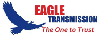 EAGLE TRANSMISSION THE ONE TO TRUST logo