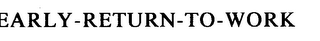 EARLY-RETURN-TO-WORK logo