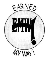 EARNED MY WAY ! EMW! logo
