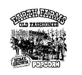 EARTH FARMS OLD FASHIONED HOME GROWN POPCORN logo