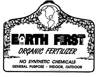 EARTH FIRST ORGANIC FERTILIZER NO SYNTHETIC CHEMICALS GENERAL PURPOSE - INDOOR, OUTDOOR logo