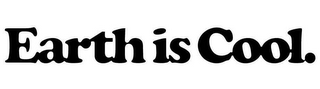 EARTH IS COOL. logo