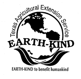 EARTH-KIND TEXAS AGRICULTURAL EXTENSIONSERVICE EARTH-KIND TO BENEFIT HUMANKIND logo