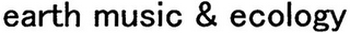 EARTH MUSIC & ECOLOGY logo